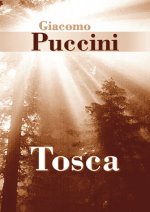 GIACOMO PUCCINI: TOSCA (LIBRETTO) LIVRE SUR LA MUSIQUE