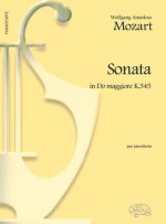 WOLFGANG AMADEUS MOZART: SONATA IN DO MAGGIORE K.545, PER PIANOFORTE PIANO
