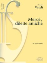GIUSEPPE VERDI: MERCE, DILETTE AMICHE, DA I VESPRI SICILIANI (SOPRANO)