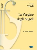 GIUSEPPE VERDI: LA VERGINE DEGLI ANGELI, DA LA FORZA DEL DESTINO (SOPRANO)