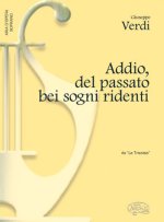 GIUSEPPE VERDI: ADDIO, DEL PASSATO BEI SOGNI RIDENTI, DA LA TRAVIATA (SOPRANO)