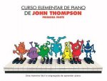 CURSO ELEMENTAR DE PIANO DE JOHN THOMPSON: PRIMEIRA PARTE PIANO