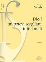 GIUSEPPE VERDI: DIO! MI POTEVI SCAGLIARE TUTTI I MALI, DA OTELLO (TENORE)