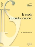 GEORGE BIZET: JE CROIS ENTENDRE ENCORE, DA LES PECHEURS DE PERLES (TENORE)