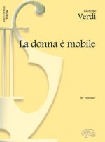 GIUSEPPE VERDI: LA DONNA E MOBILE, DA RIGOLETTO (TENORE)