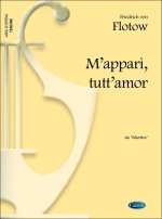 FRIEDRICH VON FLOTOW: M APPARI, TUTT AMOR, DA MARTHA (TENORE)