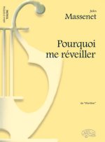 JULES MASSENET: POURQUOI ME REVEILLER, DA WERTHER (TENORE)