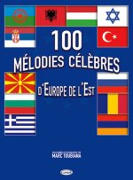 100 MELODIE CELEBRES D EUROPE DE L EST