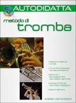 AUTODIDATTA: METODO DI TROMBA TROMPETTE+CD