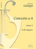 BALDASSARRE GALUPPI: CONCERTO A 4 - VOLUME 3, IN RE MAGGIORE PIANO