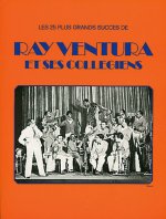 RAY VENTURA: RAY VENTURA ET SES COLLEGIENS PIANO, VOIX, GUITARE
