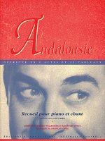FRANCIS LOPEZ: ANDALOUSIE (PVG) PIANO, VOIX, GUITARE