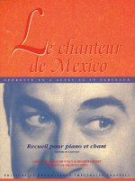 CHANTEUR DE MEXICO (LE) PIANO, VOIX, GUITARE