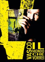 VASCO ROSSI: IL MONDO CHE VORREI
