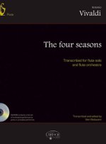 ANTONIO VIVALDI: THE FOUR SEASONS, TRANSCRIBED FOR FLUTE SOLO AND FLUTE ORCHESTRA. +CD-ROM