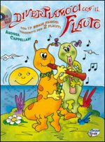 DIVERTIAMOCI CON IL FLAUTO +CD