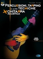 PERCUSSIONI, TAPPING E ALTRE TECNICHE PER CHITARRA ACUSTICA +DVD