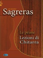 SAGRERAS: LE PRIME LEZIONI DI CHITARRA