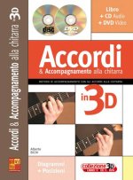 ACCORDI E ACCOMPAGNAMENTO ALLA CHITARRA IN 3D +CD+DVD