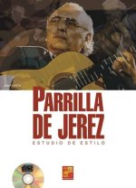 PARRILLA DE JEREZ: ESTUDIO DE ESTILO +CD
