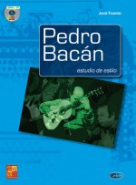 PEDRO BACAN: ESTUDIO DE  ESTILO +CD