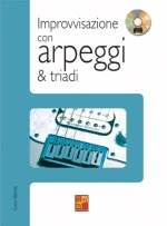 IMPROVVISAZIONE CON TRIADI & ARPEGGI +CD