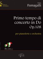 DISMA FUMAGALLI: PRIMO TEMPO DI CONCERTO IN DO OP.108 PER PIANOFORTE E ORCHESTRA +CD