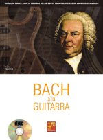 BACH A LA GUITARRA +CD