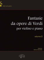 GIUSEPPE VERDI: FANTASIE DA OPERE PER VIOLINO E PIANO, VOLUME 2