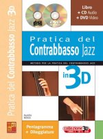 PRATICA DEL CONTRABBASSO JAZZ IN 3D +CD+DVD