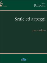 ENRICO BALBONI: SCALE ED ARPEGGI PER VIOLINO
