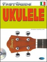 ANDREA CAPPELLARI: FAST GUIDE - UKULELE (BOOK/CD)  +CD