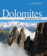 Dolomites - 40 itinéraires de rêve
