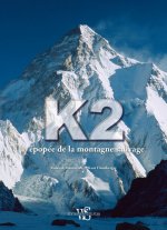 K2 épopée de la montagne sauvage