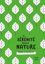Pensées et inspirations - La sérénité dans la nature