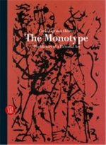 The Monotype : The History of a Pictorial Art /anglais