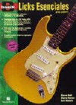BASIX LICKS ESENCIALES PARA GUITARRA + CD (SPANISH EDITION) +CD