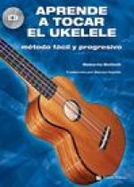 APRENDE A TOCAR EL UKELELE + CD (SPANISH EDITION) +CD