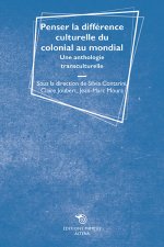 Penser la différence culturelle du colonial au mondial