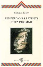 Les pouvoirs latents chez l'homme