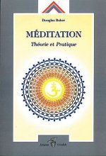 Méditation. théorie et pratique