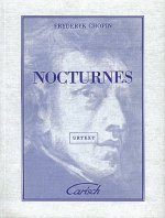 FRYDERYK CHOPIN: NOCTURNES, FOR PIANO PIANO