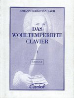 JOHANN SEBASTIAN BACH: DAS WOHLTEMPERIRTE CLAVIER, VOLUME I PIANO