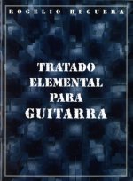 TRATADO ELEMENTAL PARA GUITARRA LIVRE SUR LA MUSIQUE