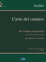 SEIDLER: L ARTE DEL CANTARE PER SOPRANO O TENORE