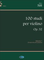 HANS SITT: 100 STUDI OP.32, PER VIOLINO - VOLUME 1