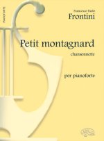 FRANCESCO PAOLO FRONTINI: PETIT MONTAGNARD (CHANSONETTE), PER PIANOFORTE PIANO