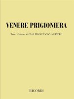 VENERE PRIGIONIERA OPERA