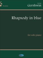 GEORGE GERSHWIN: RHAPSODY IN BLUE (SOLO PIANO) PIANO