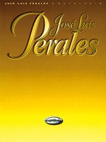 JOSE LUIS PERALES: ANTOLOGIA PIANO, VOIX, GUITARE